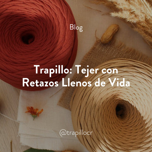 Trapillo: Tejer con Retazos Llenos de Vida
