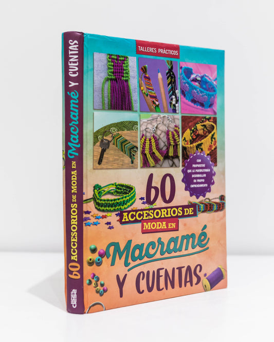 Libro Macramé y Cuentas. Accesorios de Moda.